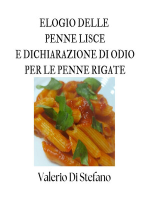 cover image of Elogio delle penne lisce e dichiarazione di odio per le penne rigate